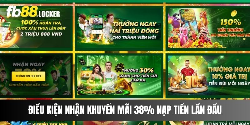 Điều kiện nhận khuyến mãi 38% nạp tiền lần đầu