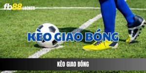 Kèo Giao Bóng Trước Là Gì? Cách Bet Kèo Cược Thủ Nên Biết