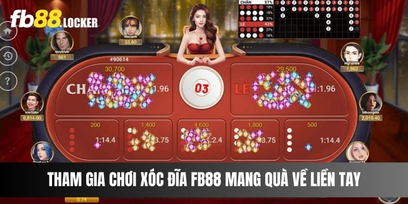 Tham gia chơi Xóc Đĩa Fb88 mang quà về liền tay